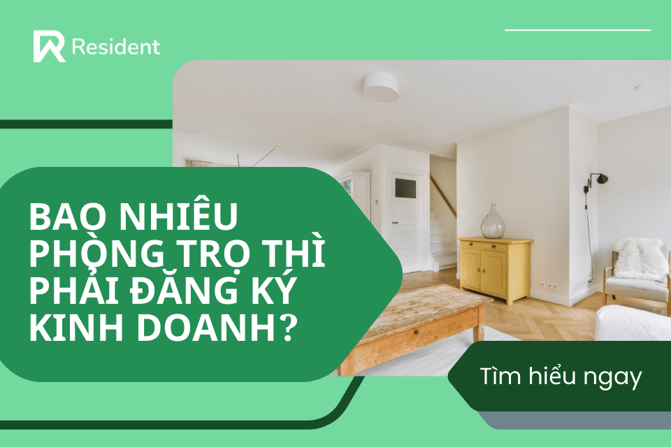 Bao nhiêu phòng trọ thì phải đăng ký kinh doanh? (mới nhất)