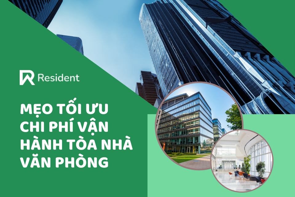 Mẹo tối ưu chi phí vận hành tòa nhà văn phòng